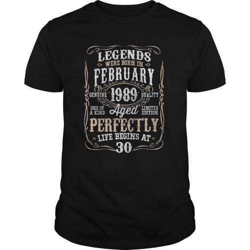 Legend Born FEBRUARY 1989 30th Awesome Birthday Gift T-Shirt