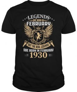 Legends Are Born In February 1930 T-Shirt