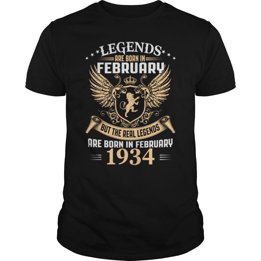 Legends Are Born In February 1934 T-Shirt Hoodie Tank-Top Quotes