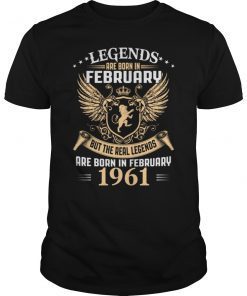 Legends Are Born In February 1961 T-Shirt