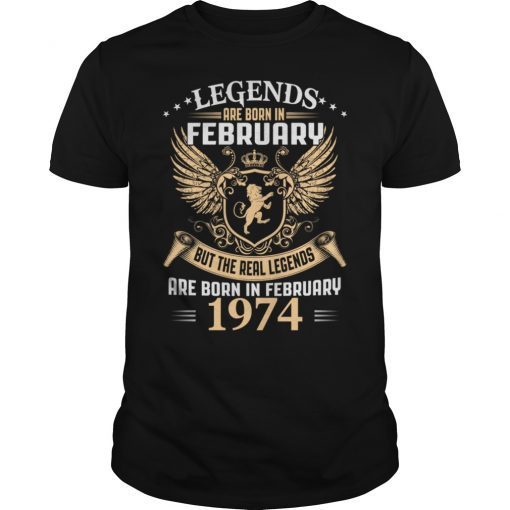 Legends Are Born In February 1974 T-Shirt