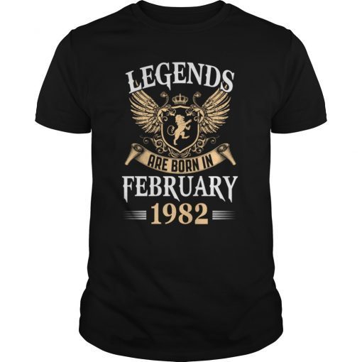 Legends Are Born In February 1982 T-Shirt