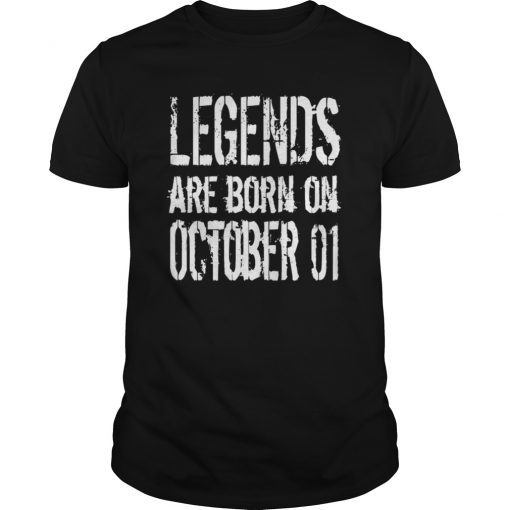 Legends are born on October 01 T-Shirt