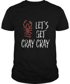 Let's Get Cray Cray Funny New Orleans Bachelorette T-Shirt