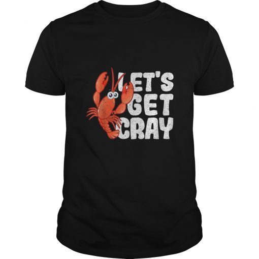 Let's Get Cray Funny Mardi Gras Design T Shirt