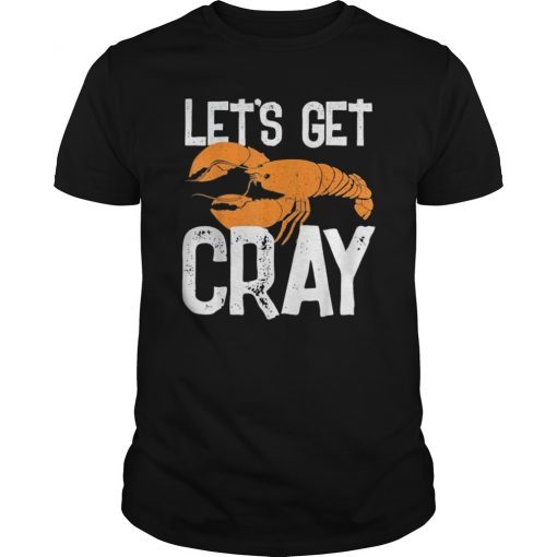 Let's Get Cray New Orleans Crawfish Crayfish Mardi Gras Tee