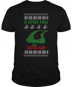 Little Full Lotta Sap Shirt Tee Christmas Vacation Santa