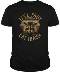 Live Fast Eat Trash T-Shirt