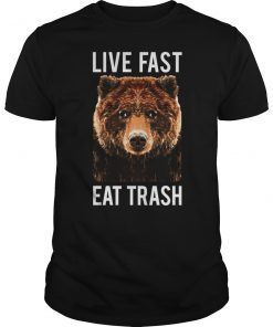 Live fast eat trash T-Shirt