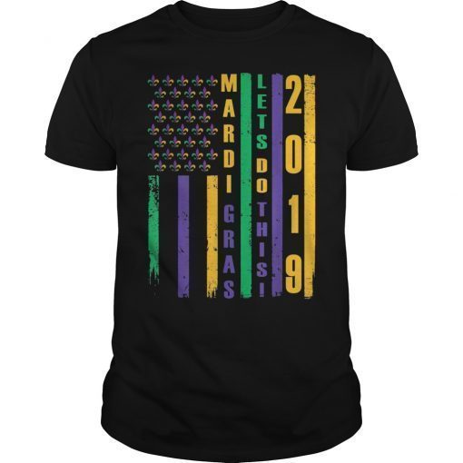 MARDI GRAS 2019 US Mardi Gras Flag Shirt