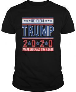 Make Liberals Cry Again Donald Trump Election 2020 T-Shirt