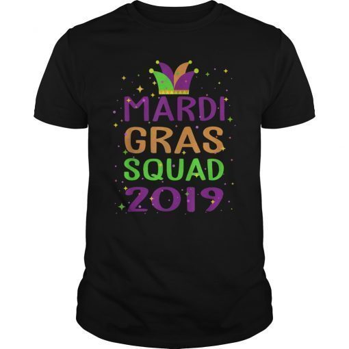 Mardi Gras Shirts Funny Mardi Gras Outfit Squad 2019 Apparel