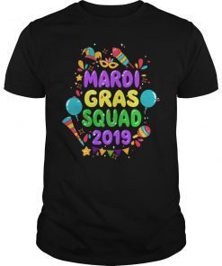 Mardi Gras Squad 2019 T-Shirt Funny Group Matching Costume