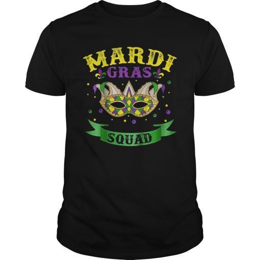 Mardi Gras Squad T-shirt Funny Mardi Gras Team Costume