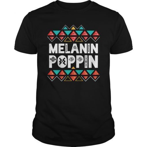 Melanin PoPPin Shirt Black History Month Shirt Women Girls
