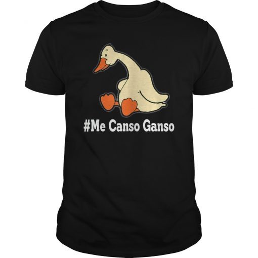 Mens Me Canso Ganso Shirt
