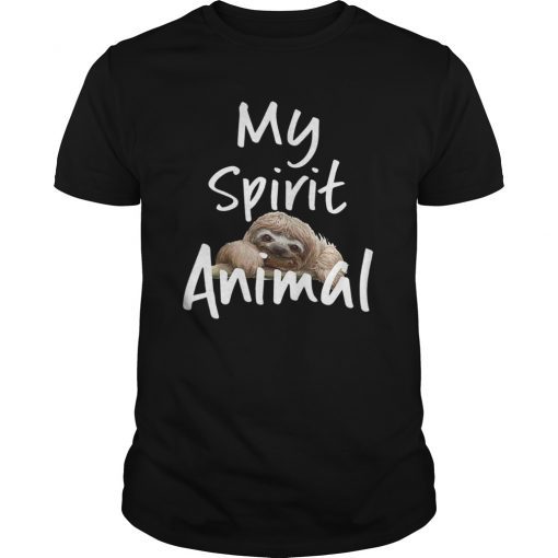 My Spirit Animal Sloth T Shirts