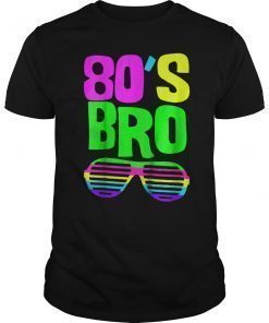 Neon 80s Party Wear Shirt 80'S BRO Outfit Starter Tee