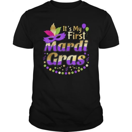 New Orleans Its My First Mardi Gras Parade T-Shirt
