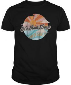 No Bad Days Cute T-Shirt