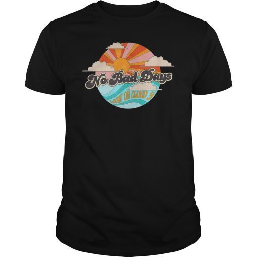 No Bad Days Living On Cloud 9 T-Shirt