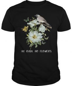 No Rain No Flowers Women T-Shirt