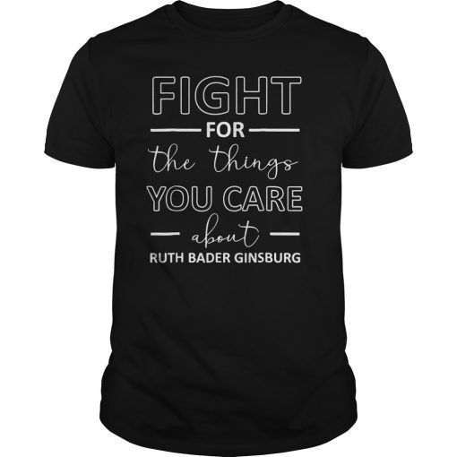 Notorious RBG Ruth Bader Ginsburg Quote justice T-Shirt Gift