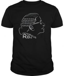 Notorious RBG Shirt Ruth Bader Ginsburg Quotes Feminist Gift