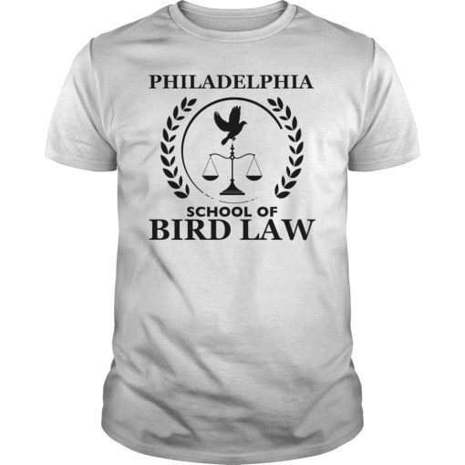 Philadelphia School of Bird Law Tee Shirt