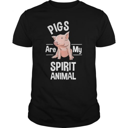 Pigs Are My Spirit Animal Shirt Pig Farmer Funny Pig Lover