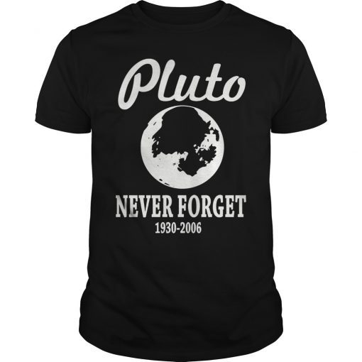 Pluto Never Forget 1930 2006 T-Shirt