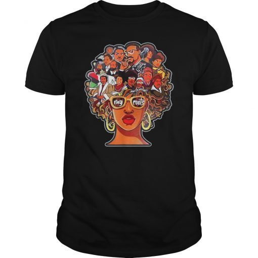 Powerful Roots Black History Month I Love My Roots T shirt