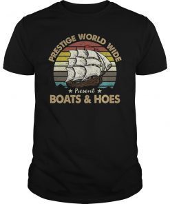 Prestige Worldwide Boat And Hoes Vintage Shirt