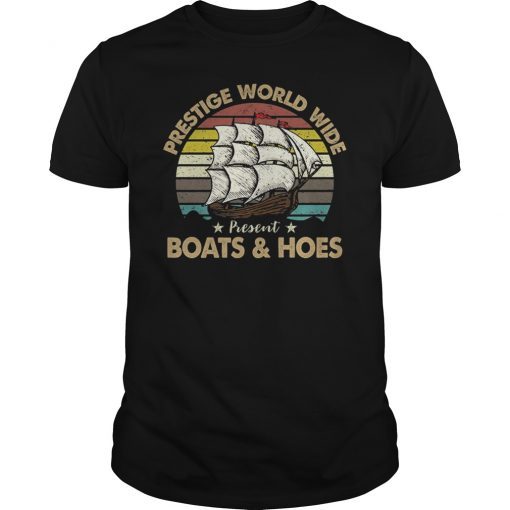 Prestige Worldwide Boat And Hoes Vintage Shirt