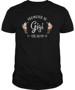 Promoted to Gigi Est 2019 New Grandma Mothers Day T-Shirt