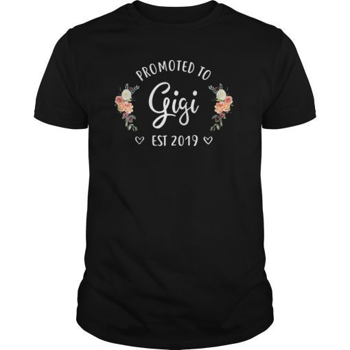 Promoted to Gigi Est 2019 New Grandma Mothers Day T-Shirt