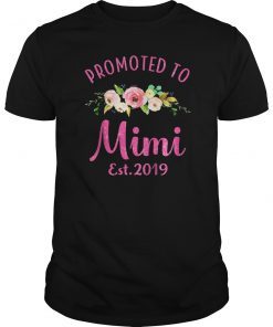 Promoted to Mimi Est 2019 New Grandma To Be Shirt