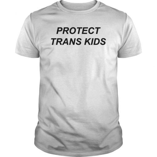 Protect Trans Kids LGBT Transgender Rights Pride T-Shirt