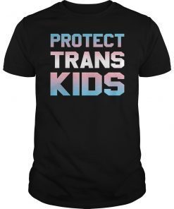 Protect Trans Kids Shirt Transgender LGBT Pride