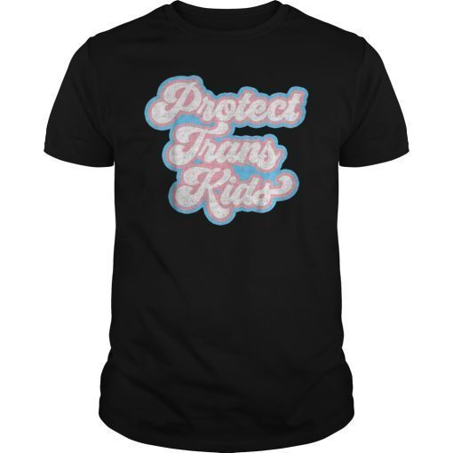 Protect Trans Kids Unisex Shirt