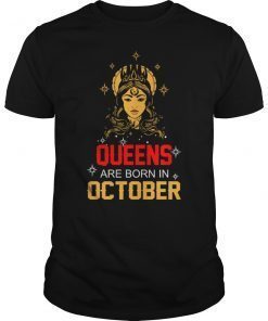 Queens Are Born In October T-Shirt