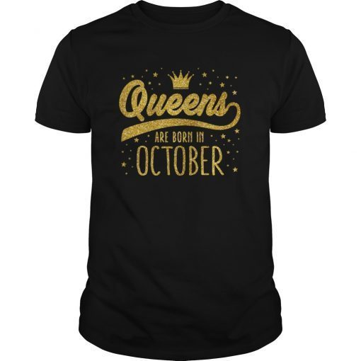 Queens Are Born In October Women T-Shirt