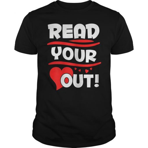 Read Your Heart Out Classic Shirt