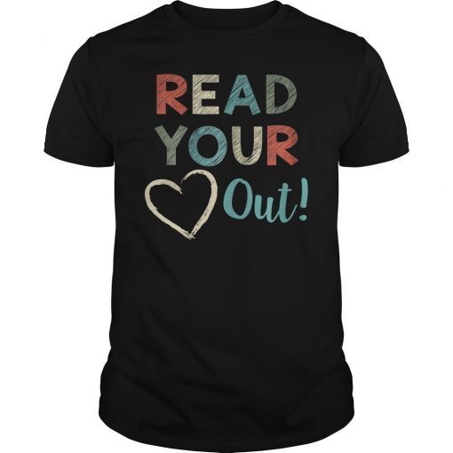 Read Your Heart Out Tee Shirt