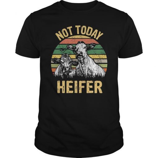 Retro Vintage Not today heifer t-shirt