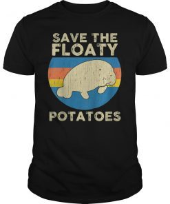Save the Floaty Potatoes Funny Manatee T-Shirt
