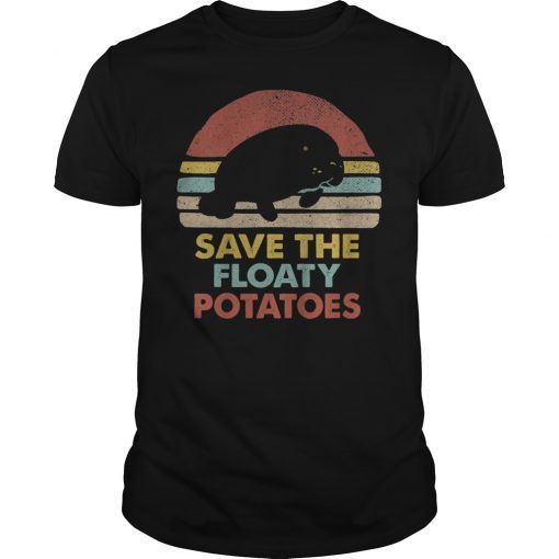 Save the Floaty Potatoes Shirt