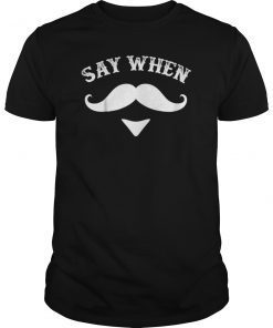 Say When Western Doc Holiday T Shirt With Mustache