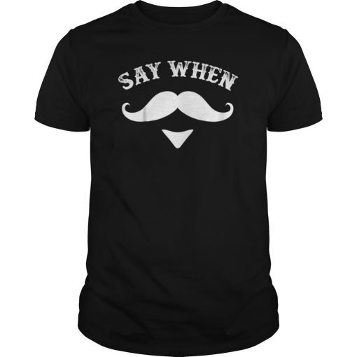 Say When Western Doc Holiday T Shirt With Mustache