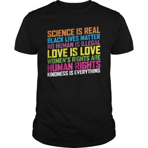 Science is real Black Lives Matter Love is Love T-Shirt